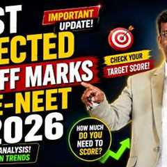 Most Expected Cut Off Marks for RE NEET 2026 | Govt and Private Medical Colleges Safe Marks | Mizpah