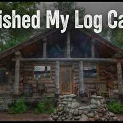 Off-Grid Log Cabin Exterior Reveal: The Last Finishing Touches