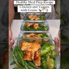 Chicken and Veggie Meal Prep