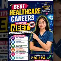 Best Healthcare Careers Without NEET 🔥 High Salary Medical Jobs After 12th PCB