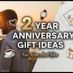 13 Best 2 Year Anniversary Gift Ideas For Him And Her ( Anniversary Gifts)