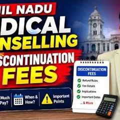 Discontinuation Fees in Tamil Nadu Medical Counselling - Don't Lose Your Money - Mizpah Academy