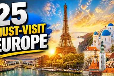 25 Best Cities to Visit in Europe