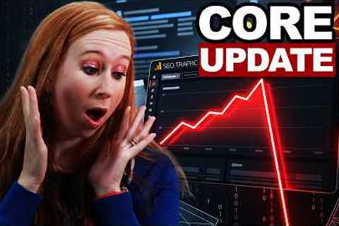 Google Core Update Destroyed 90% of My Traffic Here’s Why