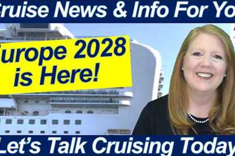 CRUISE NEWS! PRINCESS CRUISES JUST RELEASED EUROPE 2028! Here's What Stands Out