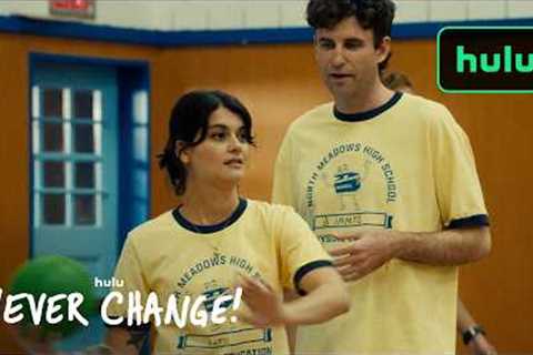 Never Change! | Official Trailer | Hulu