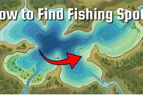 How to Find Fishing Spots Anywhere (Beginner's Guide)