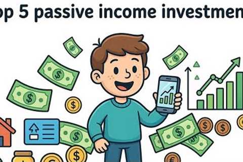 Top 5 Passive Income Investments For Beginners 2026 💰 Make Money While You Sleep