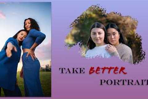 How to Take Better Portraits | 5 Simple Photography Tips