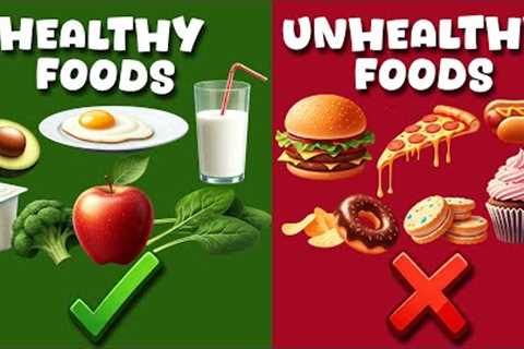 HEALTHY vs UNHEALTHY Food | Healthy Food, Unhealthy Food for Kids
