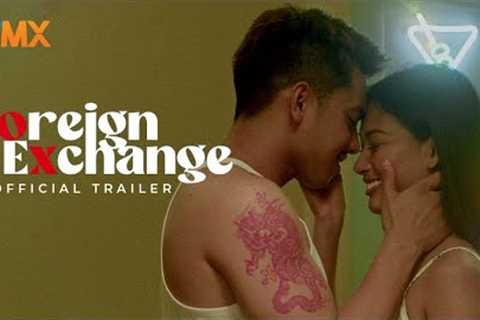 FOREIGN EXCHANGE Official Trailer