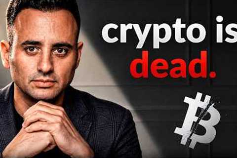 Crypto Is Dead... But Not How You Think