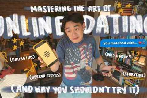 Mastering The Art of Online Dating: Dating Tips, Storytime, Icks &amp; Bumble Horror Stories..