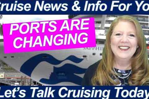CRUISE CHANGES! Ports Removed, New Rules &amp; An Alaska Warning