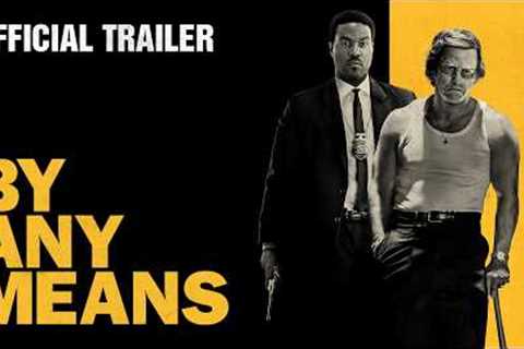 By Any Means | Official Trailer (2026 Movie) – Yahya Abdul-Mateen II, Mark Wahlberg