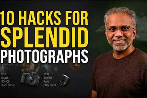10 Photography Hacks For Stunning Professional Photographs