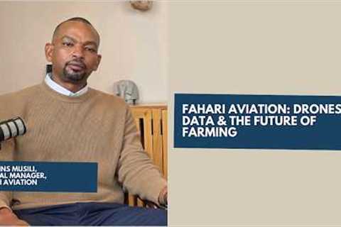The TechTrends Podcast | Fahari Aviation: Drones, Data &amp; the Future of Farming