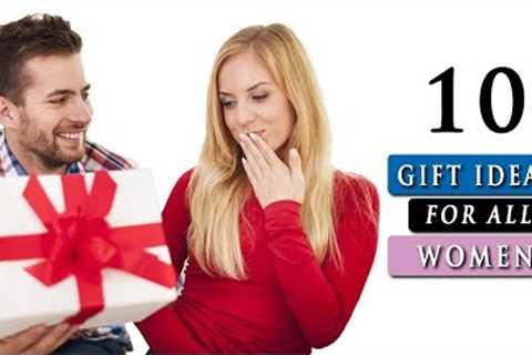 Best GIFT IDEAS for HER | 10 Gifts any woman will love