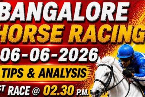 BANGALORE HORSE RACE TIPS  06TH JUNE 2026 BEST PICKS 