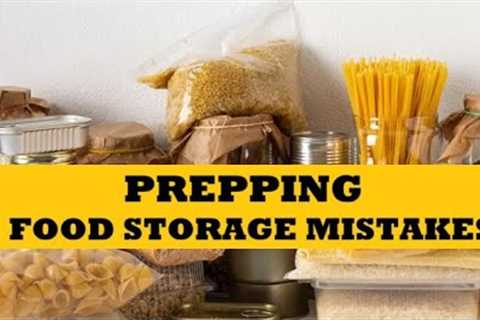 Prepping Food Storage Mistakes