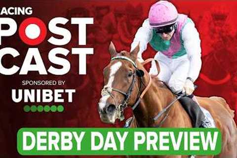 Derby Day Preview | Horse Racing Tips | Racing Postcast | Unibet