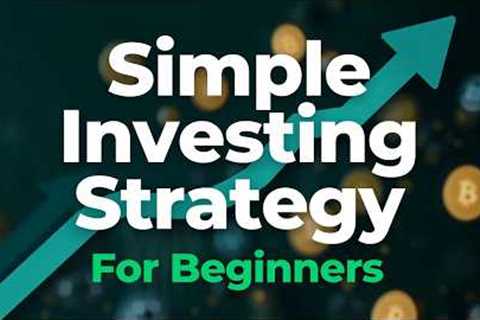 Simple Investment Plan for Beginners to Grow Financially