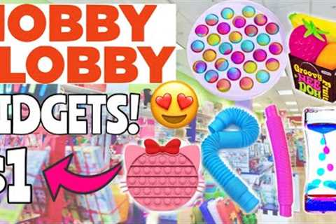 Fidget Toy Shopping at Hobby Lobby! 🤑 THEY HAVE POP ITS &amp; NEE DOH *NO BUDGET FIDGET SHOPPING..