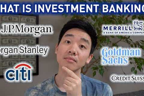 The BEST Beginner's Guide to Investment Banking! (Compensation, Hours, Lifestyle, Pros &amp; Cons)