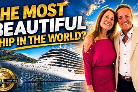 Is Regent Grandeur the Most BEAUTIFUL Ship in the World? 