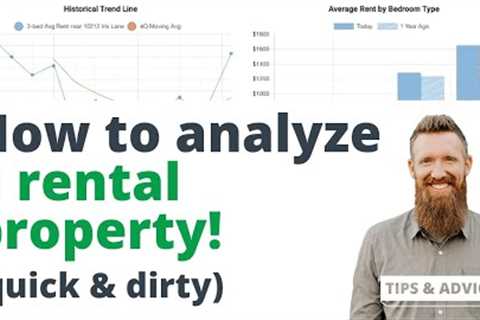 How To Analyze A Rental Property (The Quick &amp; Dirty Way)