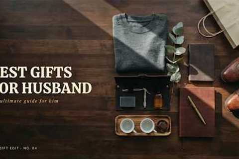 20 Best Gifts for Husband ❤️ Thoughtful, Practical &amp; Unique Gift Ideas