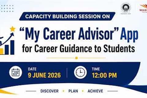 Capacity Building Session on “My Career Advisor” App for Career Guidance to Students