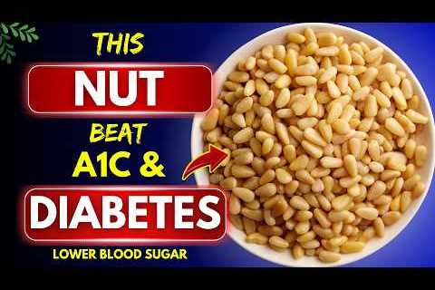 These 3 Nuts Can Help Lower Blood Sugar Fast! (Lower Blood Sugar)