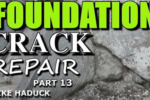 FOUNDATION REPAIR (Part 13) CrackMike Haduck