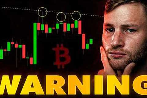 Bitcoin Rejection Is Warning That A Big Drop Is Incoming (Prepare)