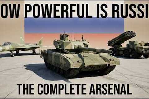 Is Russia's Military Stronger Than We Think? | The Complete Arsenal