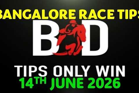 BANGALORE RACE TIPS | 14/06/2026 | HORSE RACING TIPS | TODAY BANGALORE RACE TIPS | (@TIPSONLYWIN)