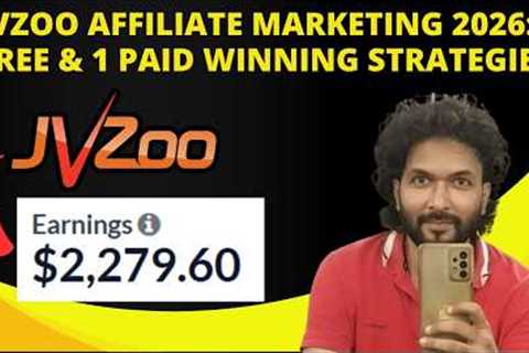 JVZoo Affiliate Marketing 2026: 2 Free & 1 Paid Winning Strategies!