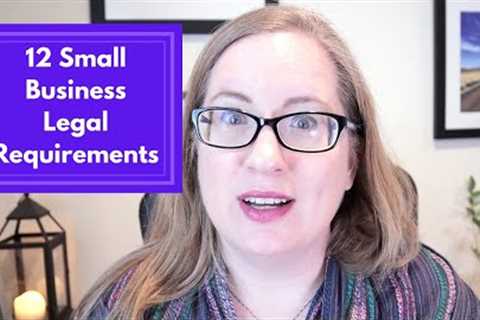 12 Legal Requirements to Start a Business in California | How to Legally Start a Small Business