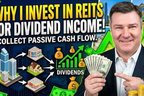 Collecting Dividends From Real Estate Investment Trusts (REITs)