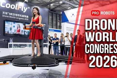 China’s Drone World Congress 2026: Launch of Flying Taxis, Climbing Drones and AI-Powered Copters