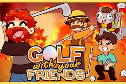 GOLFING THROUGH LITERAL HELL!! | Golf with your Friends!