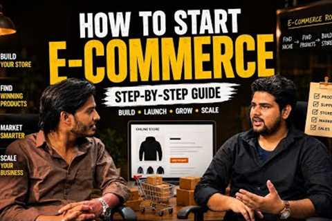 🚀 How To Start E-Commerce in 2026 | Complete Step-by-Step Guide for Beginners Podcast 