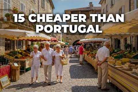 Portugal VS THE 15 CHEAPEST Warm Europe Spots