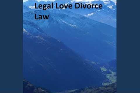 Legal Love Divorce Law