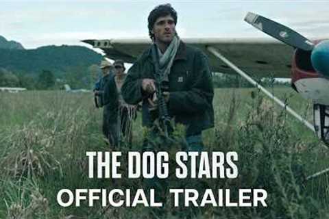 The Dog Stars | Official Trailer | In Theaters Aug 28