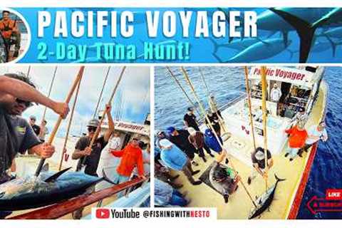NONSTOP Bluefin Tuna Action! 2 Days Offshore on the Pacific Voyager