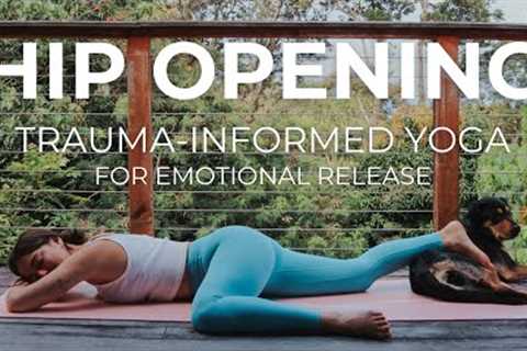Trauma-Informed Hip Opening Yoga | Trauma Informed Yoga