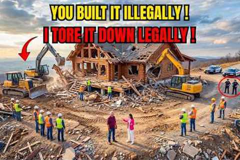 HOA Built A Luxury Cabin On My Land Without A Permit — I Demolished It The Day The Judge Signed Off