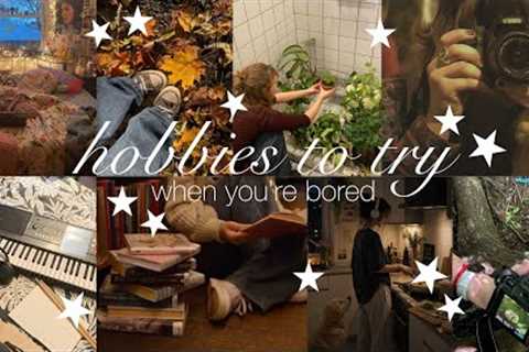 hobbies to try when you’re bored ⋆˙⟡